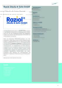 Raziol Zibulla & Sohn GmbH  Unternehmensprofil 100 Mitarbeiter 12 Mio. Euro Umsatz Rechtsform