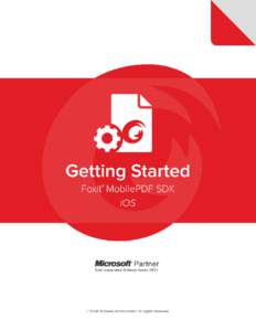 Foxit MobilePDF SDK Getting Started About Foxit MobilePDF SDK Foxit MobilePDF SDK is a Rapid Development Kit for mobile platforms which focuses on helping developers easily integrate powerful Foxit PDF technology into t