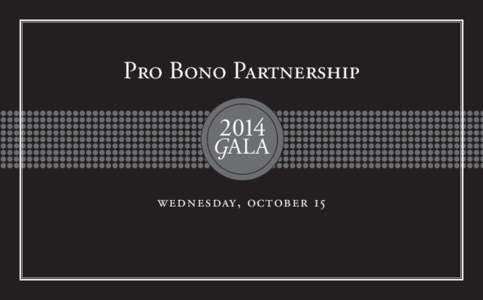 Pro Bono Partnership[removed]GALA wednesday, october 15