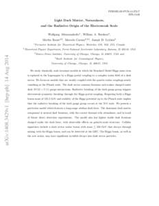 FERMILAB-PUB[removed]T EFI[removed]Light Dark Matter, Naturalness, and the Radiative Origin of the Electroweak Scale Wolfgang Altmannshofer1 , William A. Bardeen2 ,