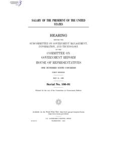 SALARY OF THE PRESIDENT OF THE UNITED STATES HEARING BEFORE THE  SUBCOMMITTEE ON GOVERNMENT MANAGEMENT,