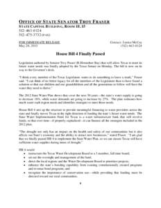 OFFICE OF STATE SENATOR TROY FRASER STATE CAPITOL BUILDING, ROOM 1E[removed][removed]FAX) FOR IMMEDIATE RELEASE May 20, 2013