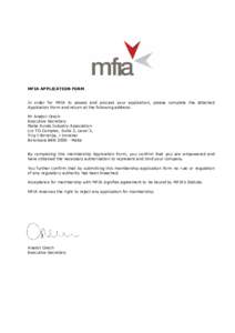 MFIA APPLICATION FORM  In order for MFIA to assess and process your application, please complete the attached Application Form and return at the following address: Mr Anatoli Grech Executive Secretary