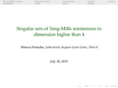 The Yang-Mills Lagrangian  Weak closure results Partial Regularity