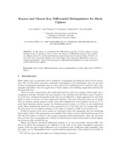 Known and Chosen Key Differential Distinguishers for Block Ciphers Ivica Nikoli´c1? , Josef Pieprzyk2 , Przemyslaw Sokolowski2,3 , Ron Steinfeld2 1  University of Luxembourg, Luxembourg