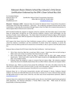 Kobussen Buses Obtains School Bus Industry’s Only Green  Certification Endorsed by the EPA’s Clean School Bus USA    For Immediate Release     