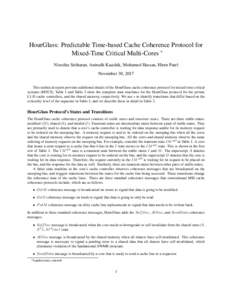 HourGlass: Predictable Time-based Cache Coherence Protocol for Mixed-Time Critical Multi-Cores ∗ Nivedita Sritharan, Anirudh Kaushik, Mohamed Hassan, Hiren Patel November 30, 2017 This technical report provides additio