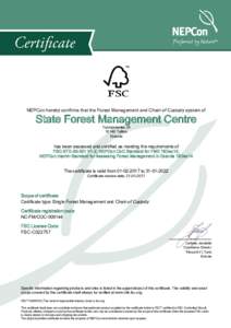 NEPCon hereby confirms that the Forest Management and Chain of Custody system of  State Forest Management Centre ToompuiesteeTallinn Estonia
