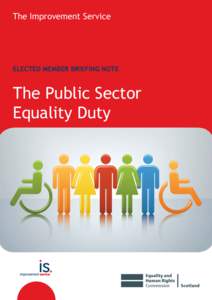 The Improvement Service  ELECTED MEMBER BRIEFING NOTE The Public Sector Equality Duty