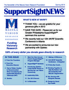 Spring[removed]The Newsletter of the Macula Vision Research Foundation WHAT’S NEW AT MVRF?