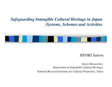 Safeguarding Intangible Cultural Heritage in Japan :Systems, Schemes and Activities