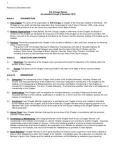 1 Revisions 6 December 2010 AIA Chicago Bylaws As amended through 6 December 2010 Article I.