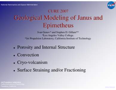 National Aeronautics and Space Administration  CURE 2007 Geological Modeling of Janus and Epimetheus