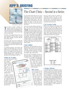 The Chart Clinic – Second in a Series  BY JAMES E. TERPSTRA his series of articles is designed for instrument pilots who want to get the maximum value from their Jeppesen charts.