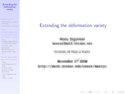 Extending the deformation variety Background The Deformation