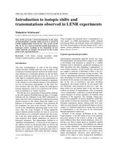 SPECIAL SECTION: LOW ENERGY NUCLEAR REACTIONS  Introduction to isotopic shifts and transmutations observed in LENR experiments Mahadeva Srinivasan* Formerly at Bhabha Atomic Research Centre, Trombay, Mumbai, Indi