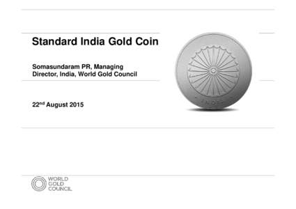 Microsoft PowerPoint - 14_Somasundaram_PR_Standard_India_Gold_Coin