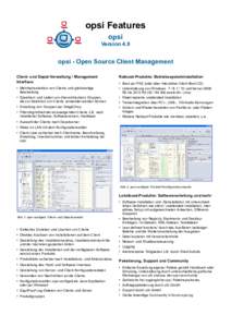 opsi Features opsi Version 4.0 opsi - Open Source Client Management Client- und Depot-Verwaltung / Management