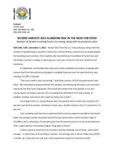 Contact: Caitlin Kerkext9208 cell  SECOND HARVEST SEES ALARMING RISE IN THE NEED FOR FOOD