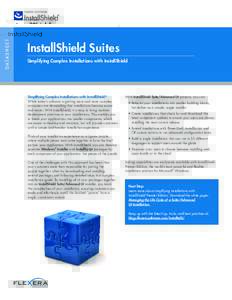 InstallShield 2012 Datasheet – Windows Installer (MSI) Software Installations for Windows 7 and Visual Studio – Flexera Software