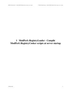 ModPerl::RegistryLoader - Compile ModPerl::RegistryCooker scripts at server startup