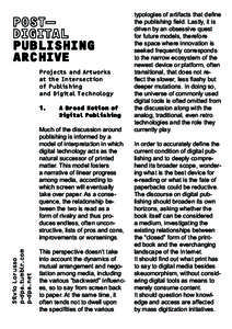 PUBLISHING ARCHIVE Projects and Artworks at the Intersection of Publishing and Digital Technology