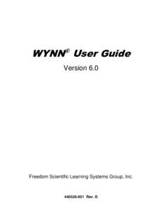 WYNN User Guide ® Version 6.0  Freedom Scientific Learning Systems Group, Inc.