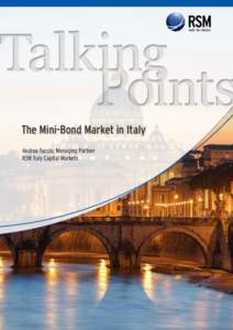 The Mini-Bond Market in Italy Andrea Tuccio, Managing Partner RSM Italy Capital Markets The Mini-Bond Market in Italy