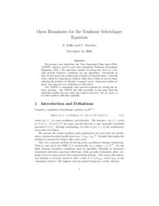 Open Boundaries for the Nonlinear Schr¨odinger Equation A. Soffer and C. Stucchio December 13, 2006 Abstract We present a new algorithm, the Time Dependent Phase Space Filter