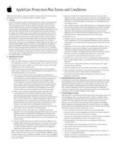 AppleCare Protection Plan Terms and Conditions These Terms and Conditions constitute your AppleCare Protection Plan (“Plan”) service contract with Apple Computer, Inc. or its related subsidiaries and affiliates (“A