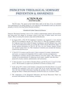 PRINCETON THEOLOGICAL SEMINARY PREVENTION & AWARENESS ACTION PLAN (As of May 8, Title IX states: “No person in the United States shall, on the basis of sex, be excluded