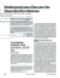 Mathematicians Discuss the Snowden Revelations This is the latest installment in the Notices discussion of the National Security Agency (NSA). The previous installment, “The Mathematics Community and the NSA,” by Mic