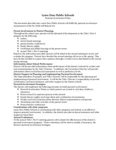 Lame Deer Public Schools Parental Involvement Policy This document describes how Lame Deer Public Schools will fulfill the parental involvement requirements of the No Child Left Behind Act. Parent Involvement in District