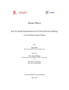 Master Thesis  How To Handle Dependent Events In Clinical Decision Making? A Case Study In Heart Failure  Author: