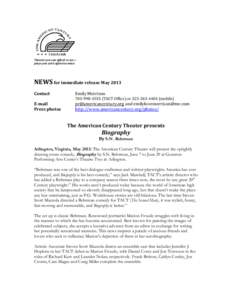 Theater you can afford to see— plays you can’t afford to miss! NEWS for immediate release May 2013 Contact