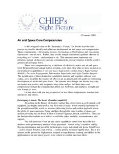 15 January[removed]Air and Space Core Competencies In his inaugural issue of the “Secretary’s Vector,” Dr. Roche described the process we used to identify and refine our institutional air and space core competencies.
