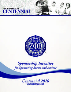 Sponsorship Incentive  for Sponsoring Sorors and Amicae Centennial 2020 WASHINGTON, DC