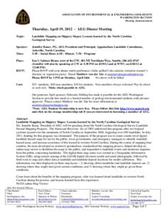 ASSOCIATION OF ENVIRONMENTAL & ENGINEERING GEOLOGISTS WASHINGTON SECTION Meeting Announcement Thursday, April 19, AEG Dinner Meeting Topic: