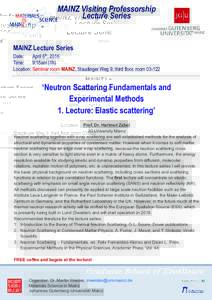 Scattering / Particle physics / Neutron scattering / Nuclear physics / Crystallography / Neutron / Small-angle neutron scattering / Elastic scattering / Light scattering / Spallation / Inelastic neutron scattering / Neutron triple-axis spectrometry