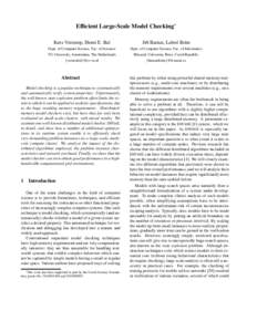 Efficient Large-Scale Model Checking∗ Kees Verstoep, Henri E. Bal Jiˇr´ı Barnat, Luboˇs Brim  Dept. of Computer Science, Fac. of Sciences