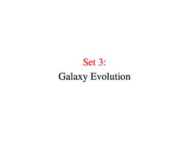 Set 3: Galaxy Evolution Environment .