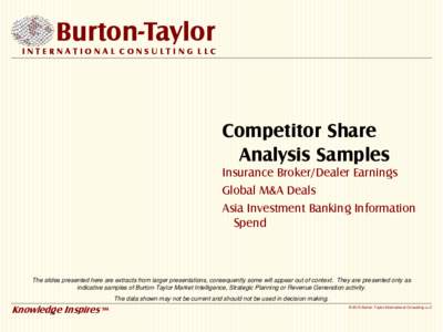 Burton-Taylor INTERNATIONAL CONSULTING LLC Competitor Share Analysis Samples Insurance Broker/Dealer Earnings