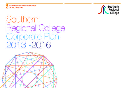 facebook.com/southernregionalcollege twitter.com/srcchat Southern Regional College Corporate Plan
