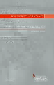 DNA MODIFYING ENZYMES  Gibson Assembly ® Cloning Kit Instruction Manual  NEB #E5510S