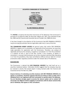 SECURITIES COMMISSION OF THE BAHAMAS PUBLIC NOTICE No. 2 of[removed]March 12, 2015