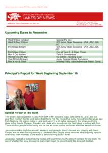 Lara Lake Primary School e-Newsletter PDF Version, saved Mon 16 Sep 2013: 12:05pm  Upcoming Dates to Remember Wed 18 Sep (All day) Wed 18 Sep 3:30pm Fri 20 Sep 8:30am