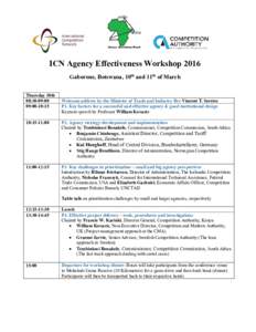 ICN Agency Effectiveness Workshop 2016 Gaborone, Botswana, 10th and 11th of March Thursday 10th 08:30-09:00 09:00-10:15