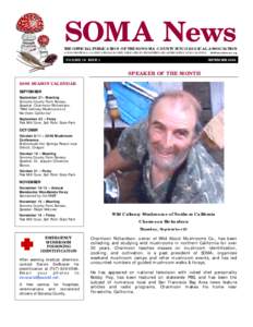SOMA News  THE OFFICIAL PUBLICATION OF THE SONOMA COUNTY MYCOLOGICAL ASSOCIATION A NON-PROFIT 501(c)(3) EDUCATIONAL SOCIETY, DEDICATED TO THE MYSTERY AND APPRECIATION OF LOCAL FUNGI  VOLUME 19 ISSUE 1
