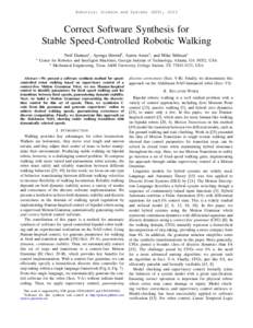 Robotics: Science and Systems (RSS), 2013  Correct Software Synthesis for Stable Speed-Controlled Robotic Walking Neil Dantam∗ , Ayonga Hereid† , Aaron Ames† , and Mike Stilman∗ ∗