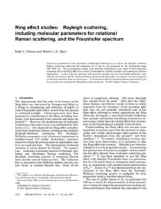 Ring effect studies: Rayleigh scattering, including molecular parameters for rotational Raman scattering, and the Fraunhofer spectrum Kelly V. Chance and Robert J. D. Spurr  Improved parameters for the description of Ray